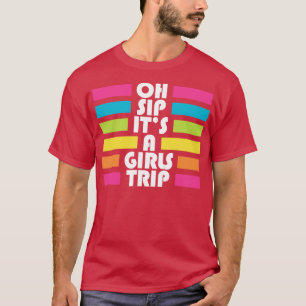 Camiseta Raparigas Trip Oh Sip É Um Grupo De Viagens De Men