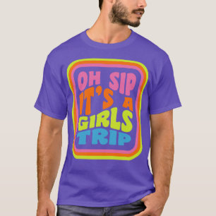 Camiseta Raparigas Trip Oh Sip É Um Grupo De Viagens De Men