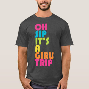 Camiseta Raparigas Trip Oh Sip É Um Grupo De Viagens De Men