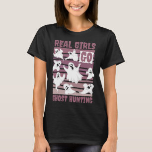 Camiseta Raparigas Verdadeiras Vão Caçando Fantasmas Bonito