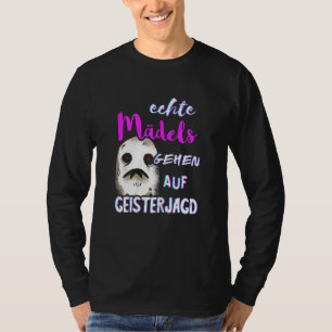 Camiseta Raparigas Verdadeiras Vão Caçando Fantasmas Fantas