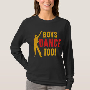 Camiseta Rapazes dançam demais professor de dança de home