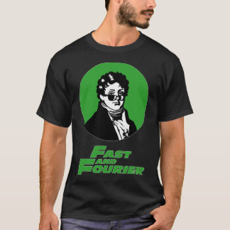 Camiseta Rápido E Fourier. Joseph Fourier Mathematician Sun