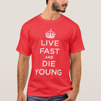 Camiseta Rápidos vivos e morrem jovens