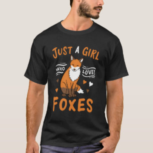 Camiseta Raposa Só Uma Menina Que Ama Raposa Presente Para