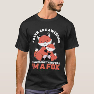 Camiseta Raposas são incríveis Eu sou incômoda, então eu so