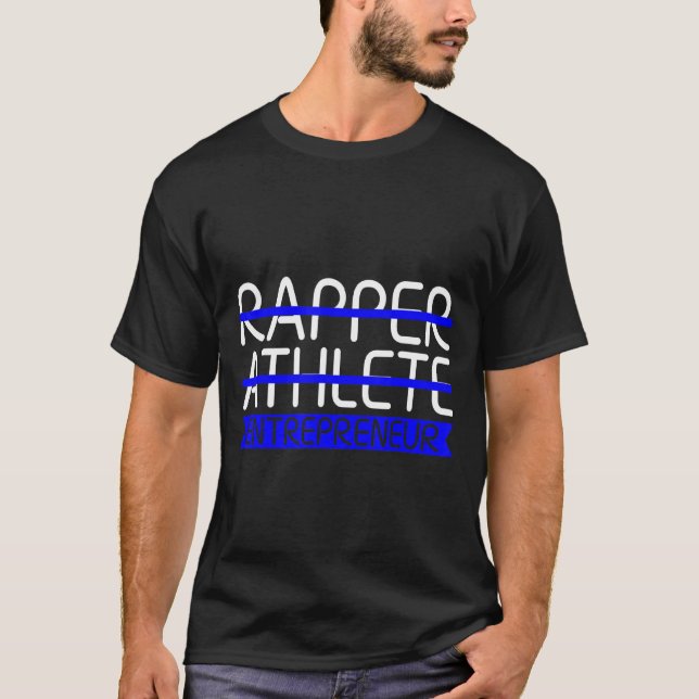Camiseta Rapper Athlete Entrepreneur (Frente)