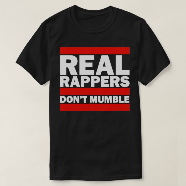 Camiseta Rappers Reais Não Mumble (Frente do Design)