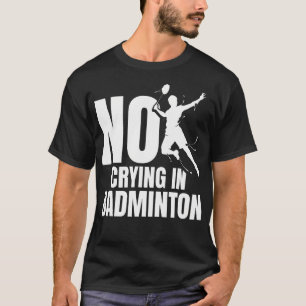 Camiseta Raquete de Badminton Sem Choro Peteca Jogador Badm