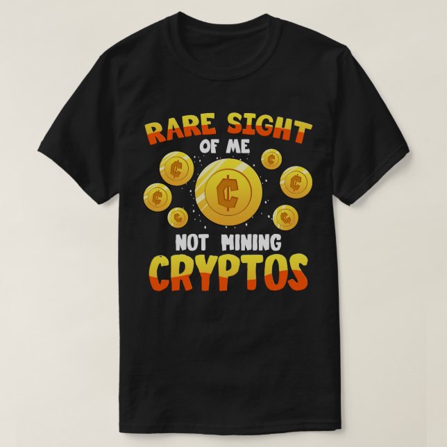 Camiseta Raras Visão De Mim Não Minerando Criptos (Frente do Design)