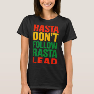 Camiseta Rasta Não Segue, Dito Motivacional _1 
