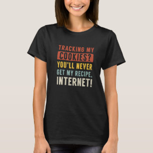 Camiseta Rastreando minha Internet Cookies Antiga Tecnologi