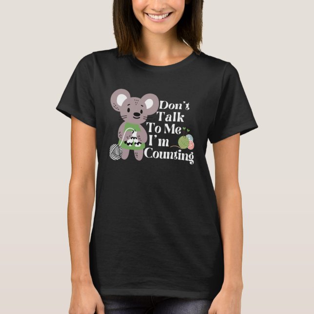 Camiseta Rat Knits Don t Talk To Me I m Counting Mouse Knit (Frente)