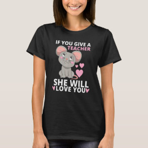 Camiseta Rato Se Você Der Um Aluno a Uma Professora Ela Ama