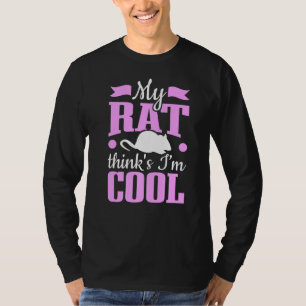 Camiseta Ratos Proprietários Meu Rato Acha Que Sou Ratos Le