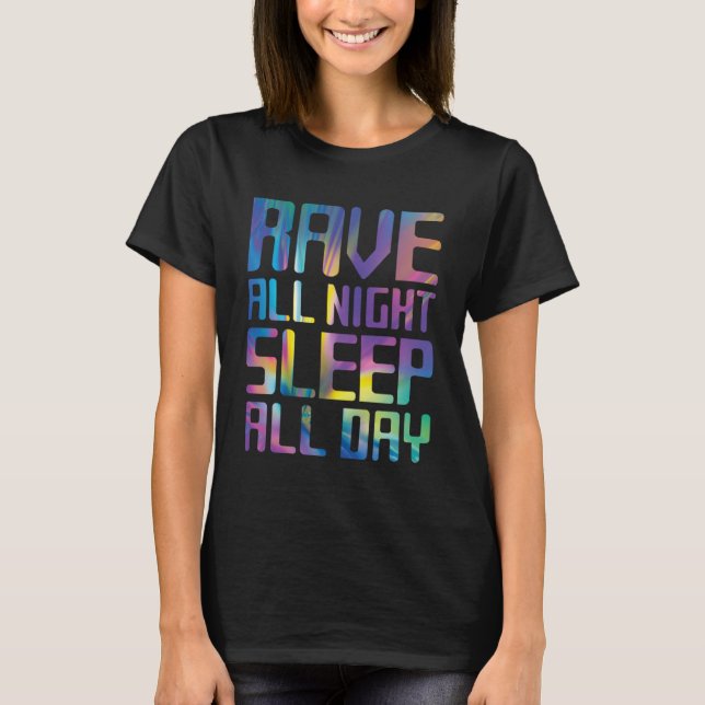 Camiseta Rave A Noite Dormindo O Dia Todo (Frente)