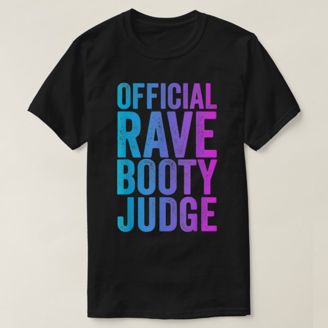 Camiseta Rave Booty Juiz Funny Cotação Trippy Outfit EDM Fe (Frente do Design)