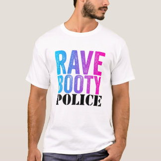 Camiseta Rave Booty Police - Funny Trippy Outfit EDM Music