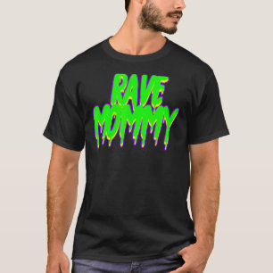 Camiseta Rave Mamãe Techno Rave Festival Party EDM Dance Ba