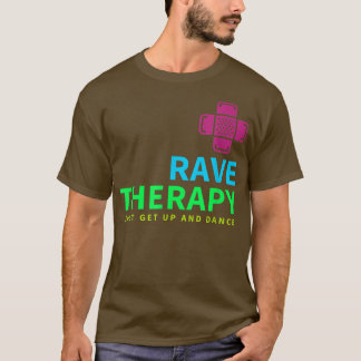 Camiseta Rave Therapy EDM House Music Techno Dubstep dos an