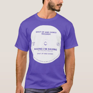 Camiseta Raving Im Cale-Se E Dance