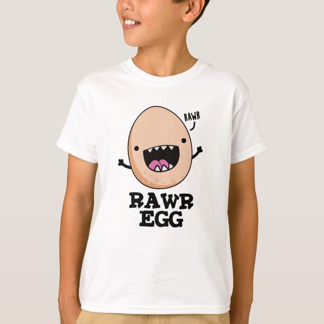 Camiseta Rawr Egg Funny Raring Raw Egp Pun (Frente)
