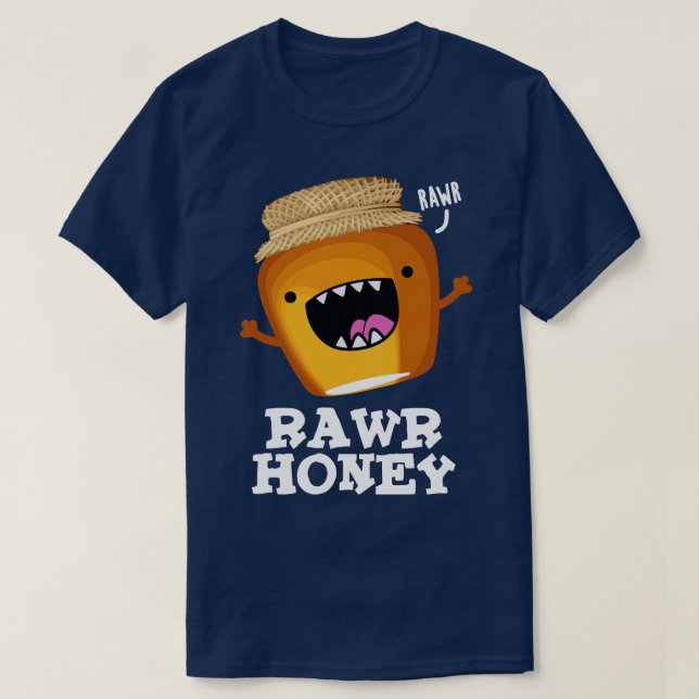 Camiseta Rawr Honey Cute Raw (Frente do Design)