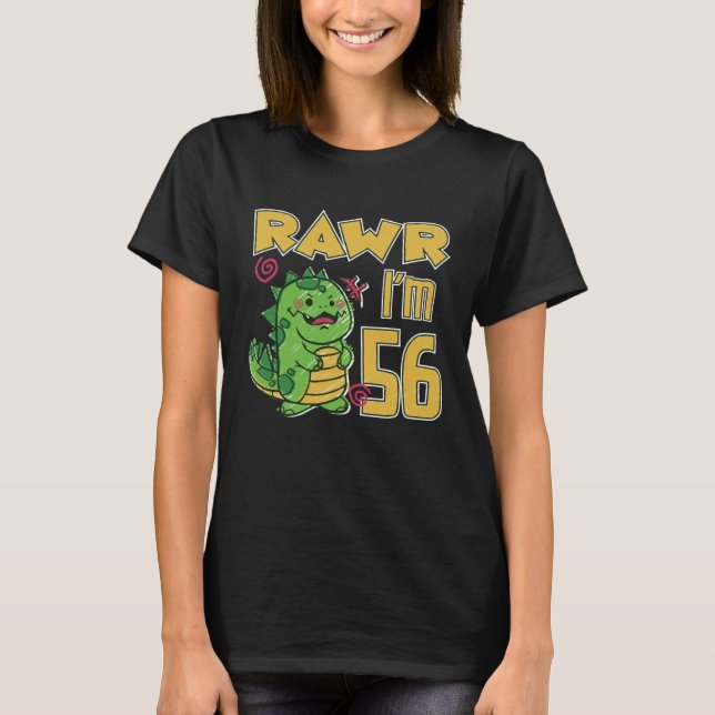Camiseta Rawr I'm 56 (Frente)