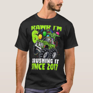 Camiseta Rawr I'm 6 Esmagando 2017 Monster Truck Dinosaur