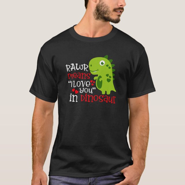 Camiseta Rawr Quer Dizer Que Te Amo Em Dinossauro Engraçado (Frente)