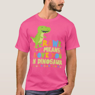 Camiseta Rawr Quer Dizer Que Te Amo Em Meninas Dinossauras