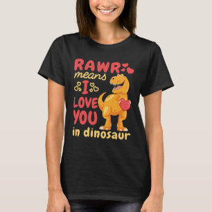 Camiseta Rawr quer dizer que te amo no Dia de os namorados