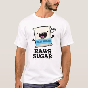 Camiseta Rawr Sugar Funny Comida Pun