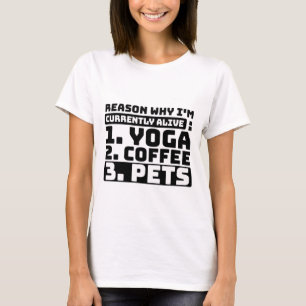 Camiseta Razão pela qual estou vivo de ioga, café, animai