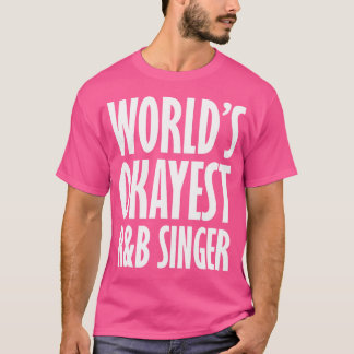 Camiseta Rb Singer World'S Okayest Engraçado