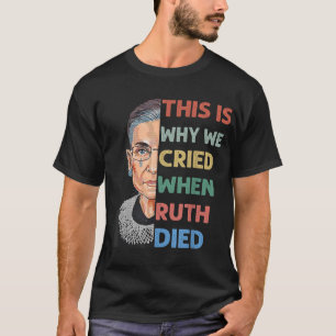 Camiseta RBG É Por Isso Que Criamos Pro Choice Feminista Pr