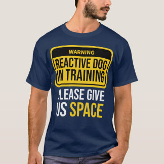 Camiseta Reactive Dog Inraining Dograiner Reactive Dog Walk