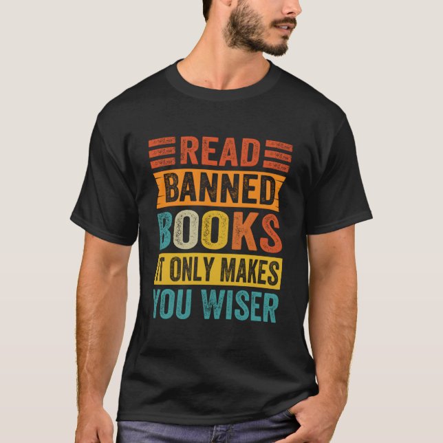 Camiseta Read Banned Books It Only Makes You Wiser (Frente)