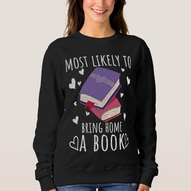 Camiseta Reading Books Reader Most likely to bring home a b (Frente)