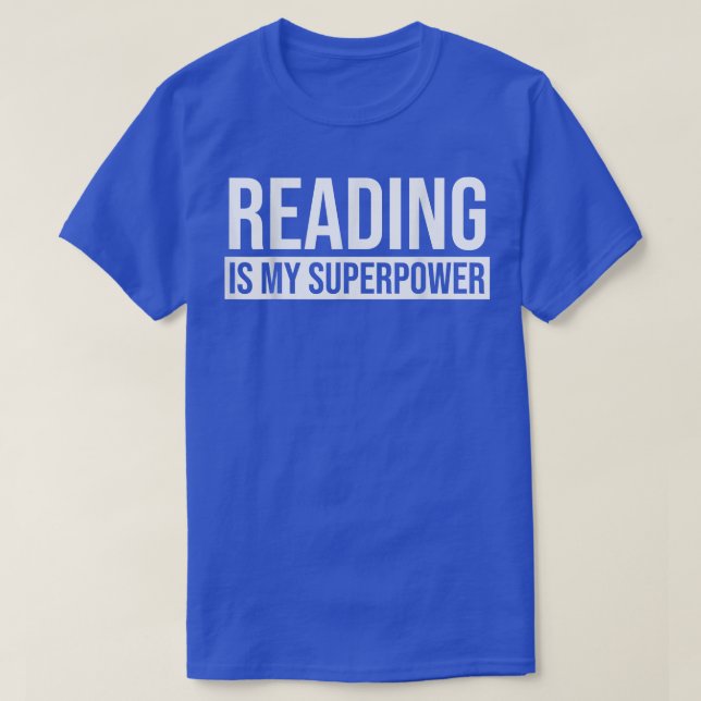 Camiseta Reading is My Superpower Reading Book  (Frente do Design)
