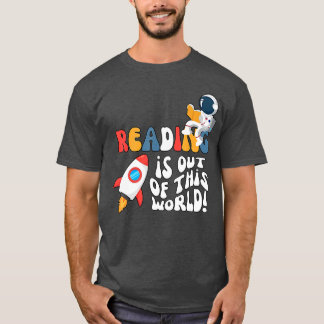 Camiseta Reading is out of this World Space Book Lover Teac