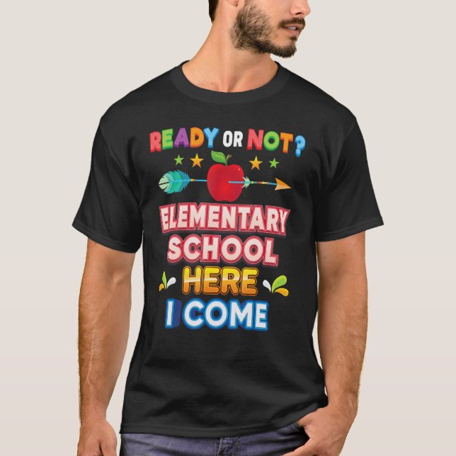 Camiseta Ready Or Not Elementary School Here I Come Back To (Frente)