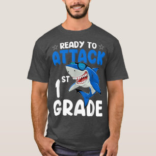 Camiseta Ready To Attack 1st Grade Shark First Grade Teache