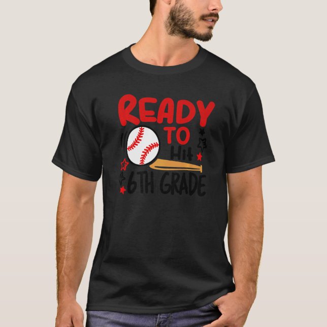 Camiseta Ready To Hit 6th Grade Student Back To School Base (Frente)