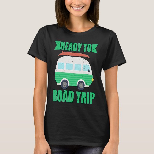 Camiseta Ready To Road Trip RV Camper Van (Frente)
