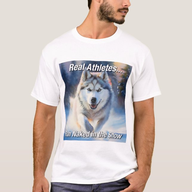 Camiseta Real Athletes.. Run Naked in the Snow (Frente)