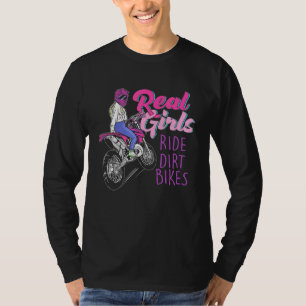Camiseta Real Girls Ride Dirt Bikes Motocross Motorcycle Wo