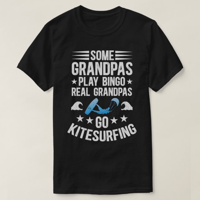 Camiseta Real Grandpas Go Kitesurfing Kitesurf Kiteboarder (Frente do Design)