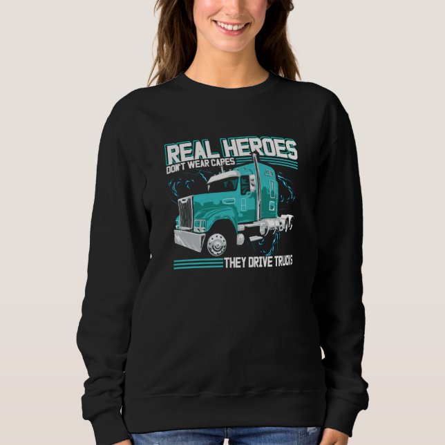 Camiseta Real Heroes Don't Wear Capes They Drive Trucks Tru (Frente)