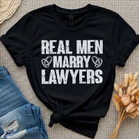 Real Men Casado Advogados Esposa Advogada Engraçad